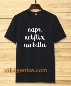 Naps Netflik Tshirt