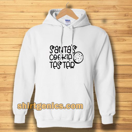 Santas cookie tester Hoodie