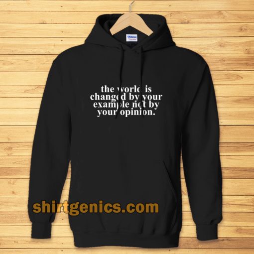 the worrld is change by your Hoodie