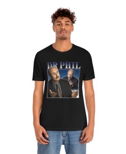 Dr Phil Mens Womens T-Shirt TPKJ3