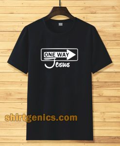 One Way Jesus Christian T-shirt TPKJ3