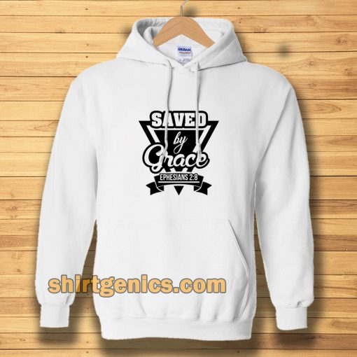 Saved by Grace Hoodie TPKJ3