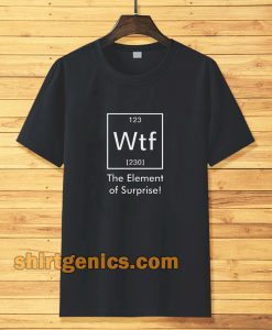 Element of SURPRISE Periodic Table Printed T-shirt TPKJ3
