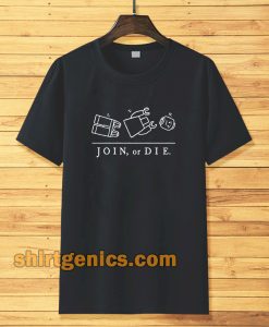 Join Or Die T-shirt TPKJ3