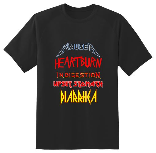 Nausea heartburn indigestion upset stomach diarrhea T-Shirt TPKJ3