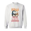 Hugs Are My Love Language Sweatshirt TPKJ3