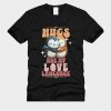 Hugs Are My Love Language T-Shirt TPKJ3