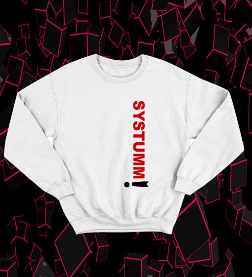 SYSTUMM SWEATSHIRT