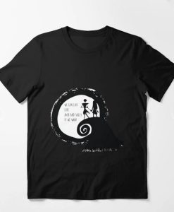 Jack and Sally If We Want T-shirt SD