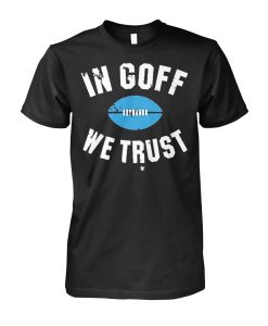 Stream Jared Goff In Goff We Trust T-Shirt SD