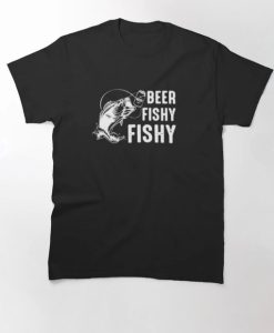 Beer Fishy Fishy T-Shirt Fisherman T-Shirt SD