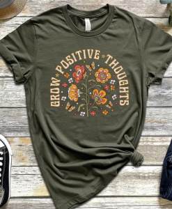 Grow Positive Thoughts T-shirt SD