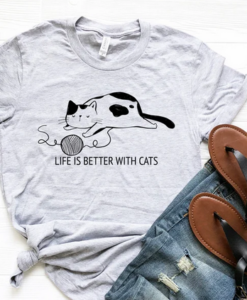 Life is Better with Cats T-Shirt SD