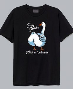 Silly Goose With A Caboose T-Shirt SD