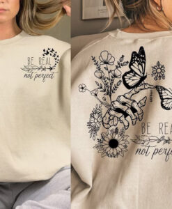 Be Real Not Perfect T-Shirt SD