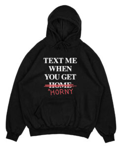 Text Me When You Leave Home So I Can Rob You Hoodie SD