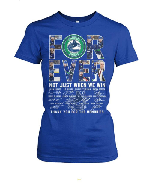 NHL Vancouver Canucks Forever Not Just When We Win T Shirt SD