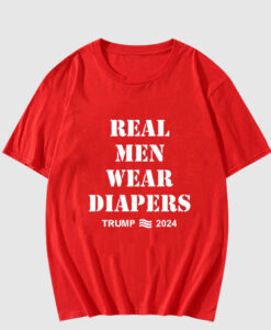 Real Men Wear Diapers T Shirt SD