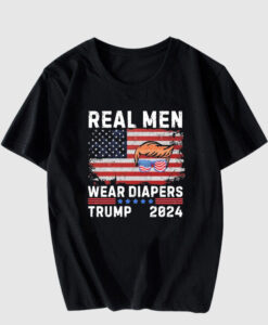 Real Men Wear Diapers Trump 2024 Memes T-Shirt SD