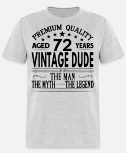 VINTAGE DUDE AGED 72 YEARS T SHIRT SD